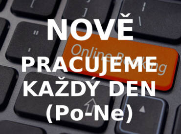 Pracujeme každý den